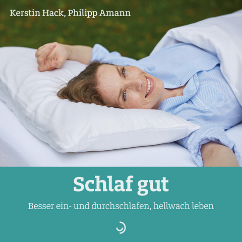 Schlaf gut - Kerstin Hack, Philipp Amann