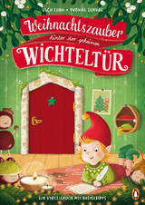 Weihnachtszauber hinter der geheimen Wichteltür - Usch Luhn