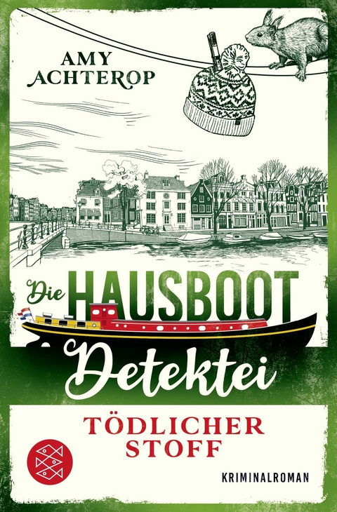 Die Hausboot-Detektei - Tödlicher Stoff - Amy Achterop