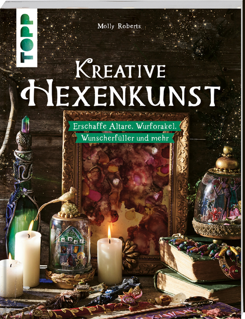 Kreative Hexenkunst - Molly Roberts