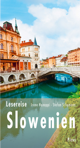 Lesereise Slowenien - Stefan Schomann, Irene Hanappi