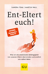 Ent-Eltert euch! - Sandra Teml, Martin Wall