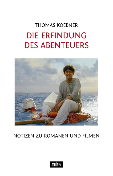 Die Erfindung des Abenteuers - Thomas Koebner