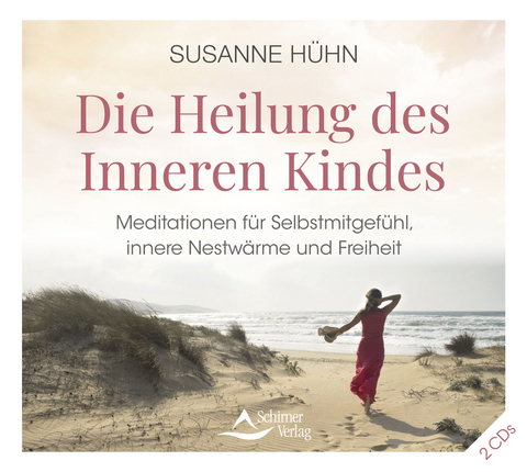 Die Heilung des Inneren Kindes - Susanne Hühn