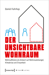 Der unsichtbare Wohnraum - Daniel Fuhrhop