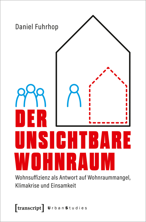 Der unsichtbare Wohnraum - Daniel Fuhrhop