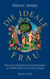 Die ideale Frau - Eleanor Janega