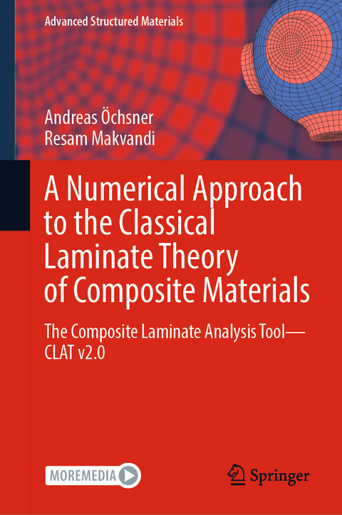 A Numerical Approach to the Classical Laminate Theory of Composite Materials - Andreas Öchsner, Resam Makvandi