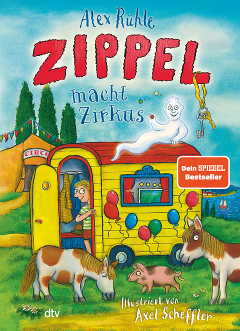 Zippel macht Zirkus - Alex Rühle