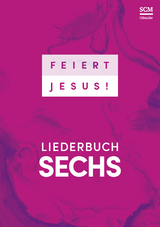 Feiert Jesus! 6 - Ringbuch