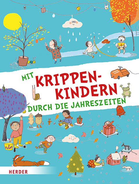 Mit Krippenkindern durch die Jahreszeiten