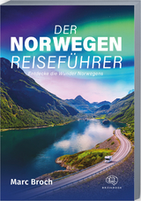 Der Norwegen-Reiseführer - Marc Broch