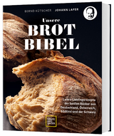 Unsere Brotbibel - Johann Lafer, Bernd Kütscher