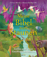 Meine Bibel zum Staunen - Glenys Nellist