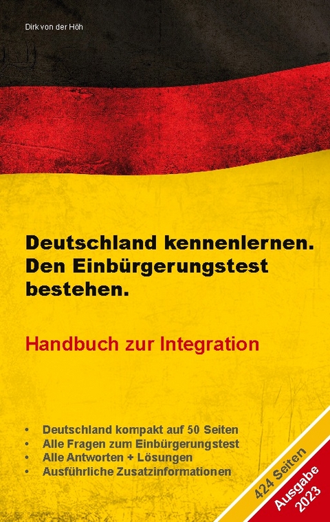 Deutschland kennenlernen. Den Einbürgerungstest bestehen. - Dirk von der Höh