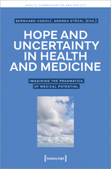 Hope and Uncertainty in Health and Medicine - 