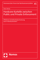 Hardcore-Kartelle zwischen Public und Private Enforcement - Ilona Hense