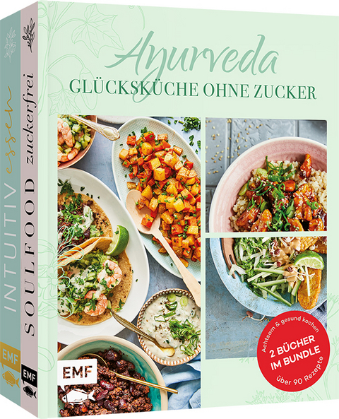 Ayurveda – Glücksküche ohne Zucker