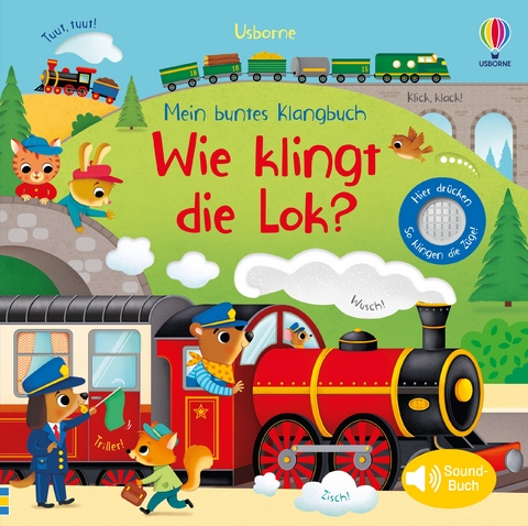 Mein buntes Klangbuch: Wie klingt die Lok? - Sam Taplin