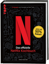 Das offizielle Netflix-Kochbuch - Anna Painter