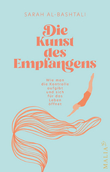 Die Kunst des Empfangens - Sarah Al-Bashtali