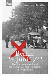 Berlin, 24. Juni 1922 - Thomas Hüetlin