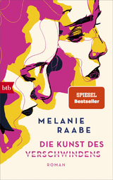 Die Kunst des Verschwindens - Melanie Raabe