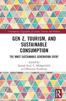 Gen Z, Tourism, and Sustainable Consumption - 