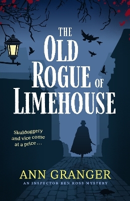 The Old Rogue of Limehouse - Ann Granger