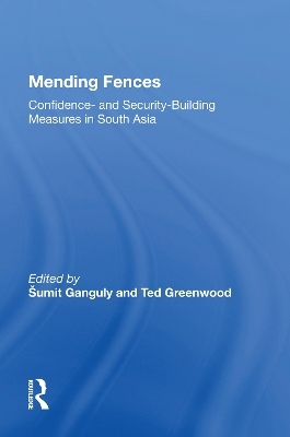 Mending Fences - Sumit Ganguly