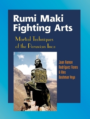 Rumi Maki Fighting Arts - Juan Ramon Flores, Alex Bushman Vega