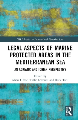 Legal Aspects of Marine Protected Areas in the Mediterranean Sea - 