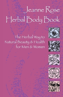 Herbal Body Book - Jeanne Rose