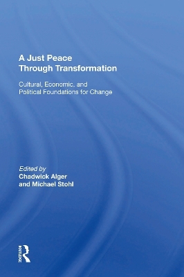 A Just Peace Through Transformation - Chadwick Alger