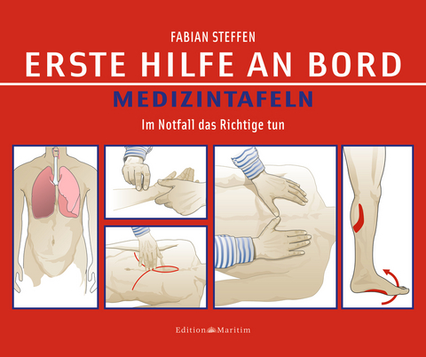 Erste Hilfe an Bord – Medizintafeln - Fabian Steffen