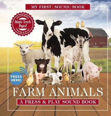 Farm Animals: My First Sound Book -  Editors of Applesauce Press