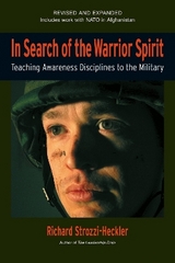 In Search of the Warrior Spirit, Fourth Edition - Strozzi-Heckler, Richard