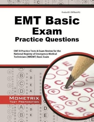 EMT Basic Exam Practice Questions - 