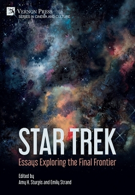 Star Trek: Essays Exploring the Final Frontier - 