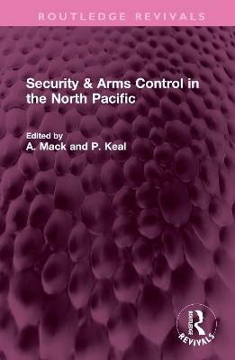 Security & Arms Control in the North Pacific - 