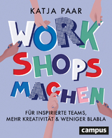 Workshops machen - Katja Paar