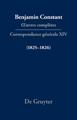 Benjamin Constant: Œuvres complètes. Correspondance générale / Correspondance générale 1825–1826 - 