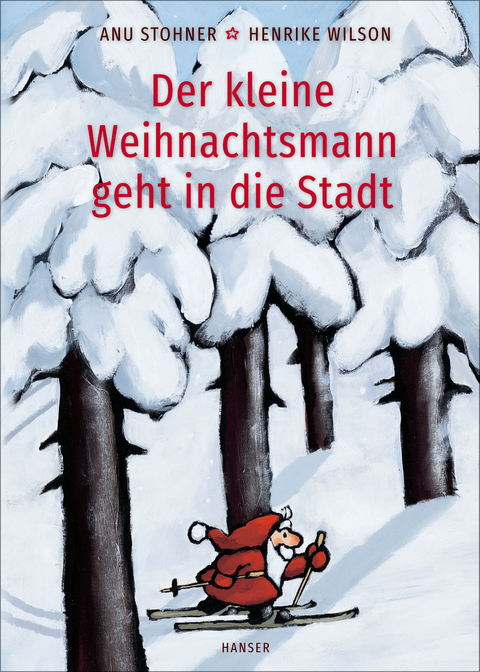 Der kleine Weihnachtsmann geht in die Stadt (Pappbilderbuch) - Anu Stohner, Henrike Wilson