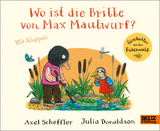 Wo ist die Brille von Max Maulwurf? - Axel Scheffler, Julia Donaldson