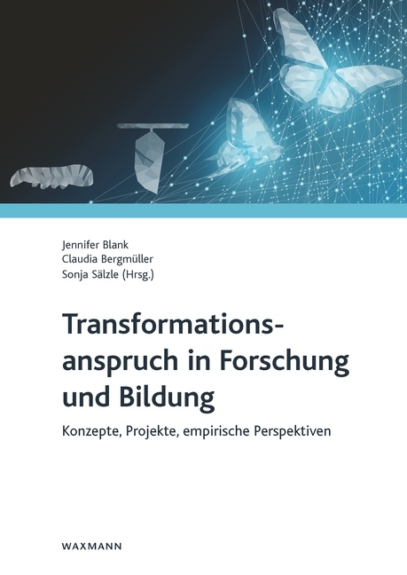 Transformationsanspruch in Forschung und Bildung - 