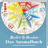 Mindful Mandala - Das Ausmalbuch - Helga Altmayer