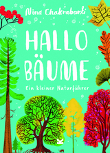 Hallo Bäume - Nina Chakrabarti