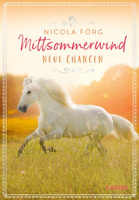 Mittsommerwind – Neue Chancen - Nicola Förg