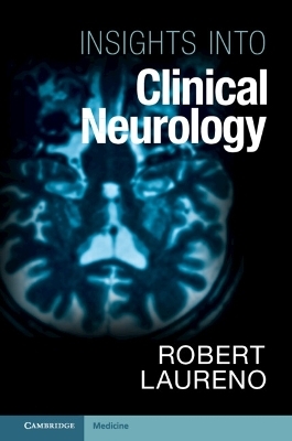 Insights into Clinical Neurology - Robert Laureno