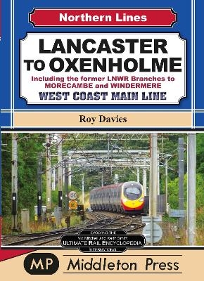 Lancaster To Oxenholme. - Roy Davies